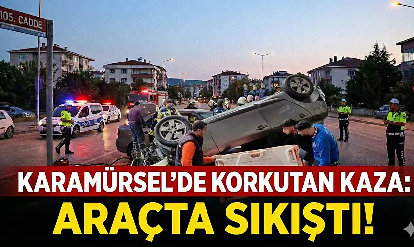 Karamürsel'de Trafik Kazası: Araçta 1 kişi Sıkıştı