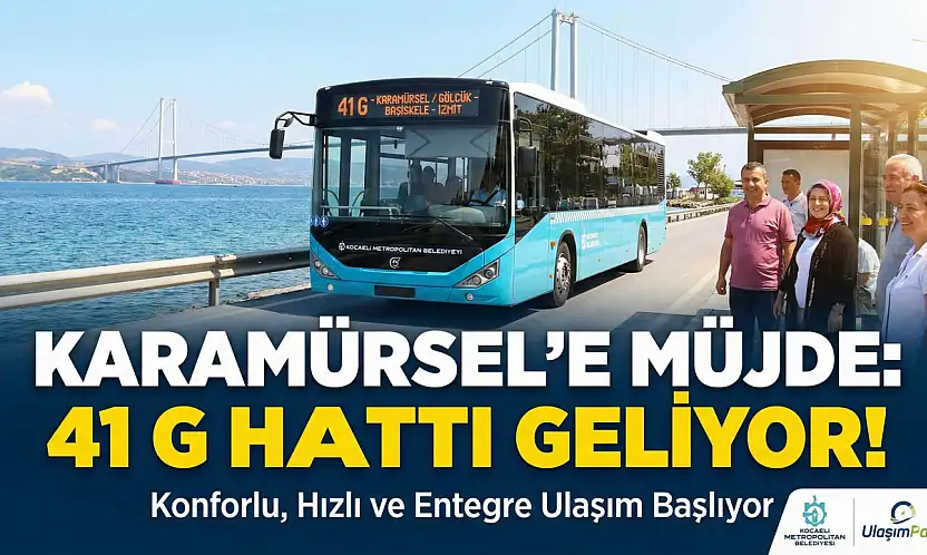 Karamürsel Ulaşımda Çağ Atlıyor!