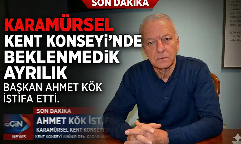Kent Konseyi Başkanı Ahmet Kök İstifa Etti