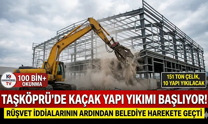 ​Taşköprü'de Milyonluk 'Kaçak Yapı' Operasyonu