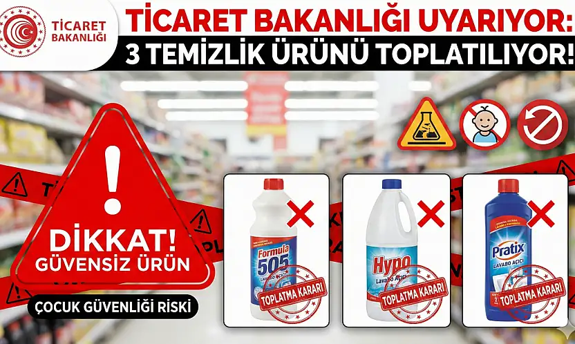 Ticaret Bakanlığı'ndan Kritik Uyarı! Bu ürünler Toplatılıyor!